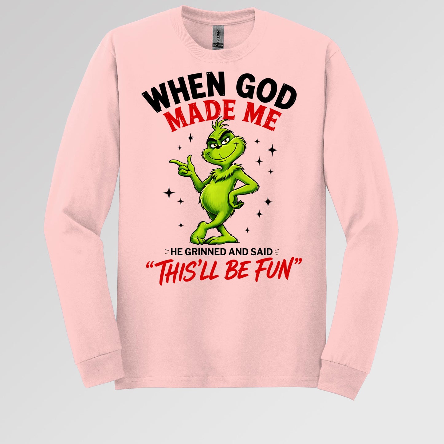 When God Made Me He Grinned And Said This'll Be Fun 39