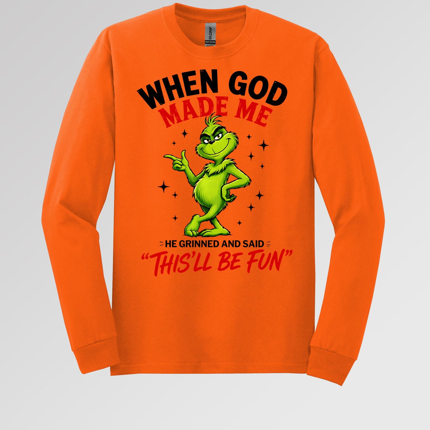 When God Made Me He Grinned And Said This'll Be Fun 39
