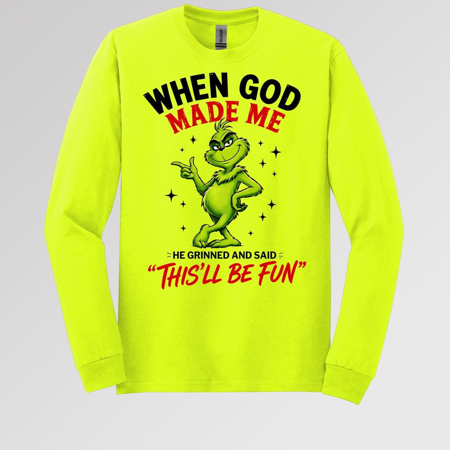 When God Made Me He Grinned And Said This'll Be Fun 39