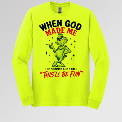 When God Made Me He Grinned And Said This'll Be Fun 39