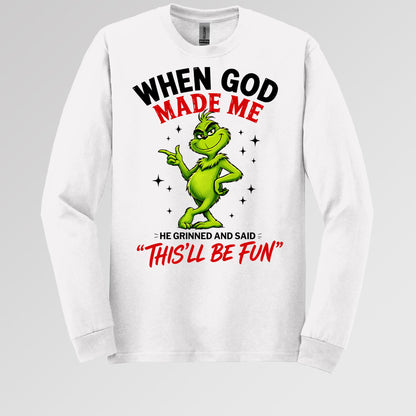 When God Made Me He Grinned And Said This'll Be Fun 39