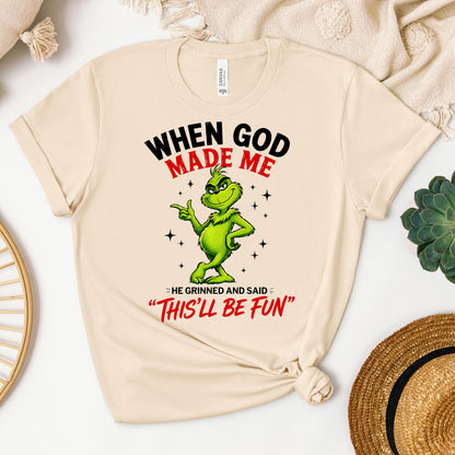 When God Made Me He Grinned And Said This'll Be Fun 39