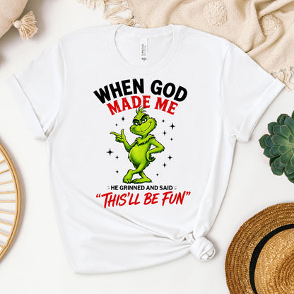 When God Made Me He Grinned And Said This'll Be Fun 39