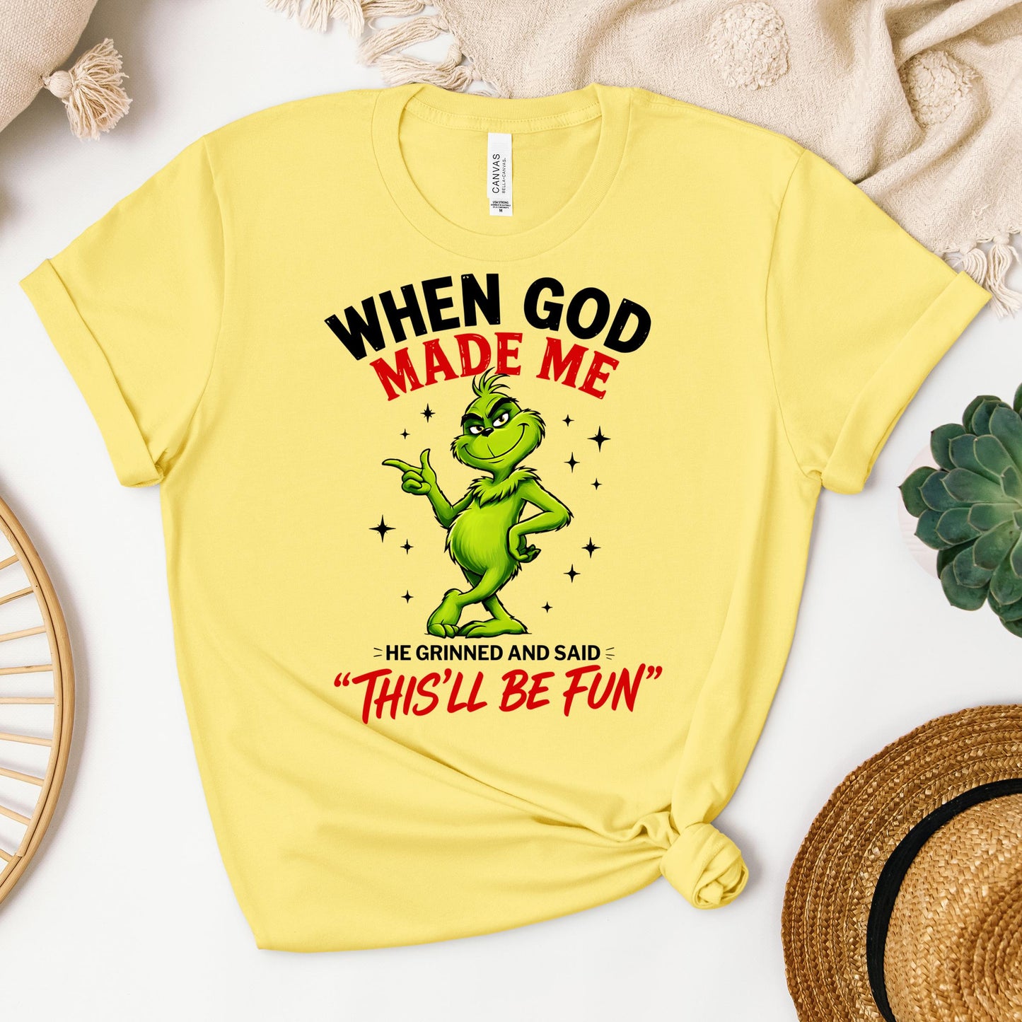When God Made Me He Grinned And Said This'll Be Fun 39