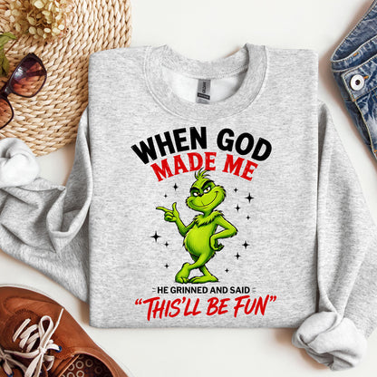 When God Made Me He Grinned And Said This'll Be Fun 39