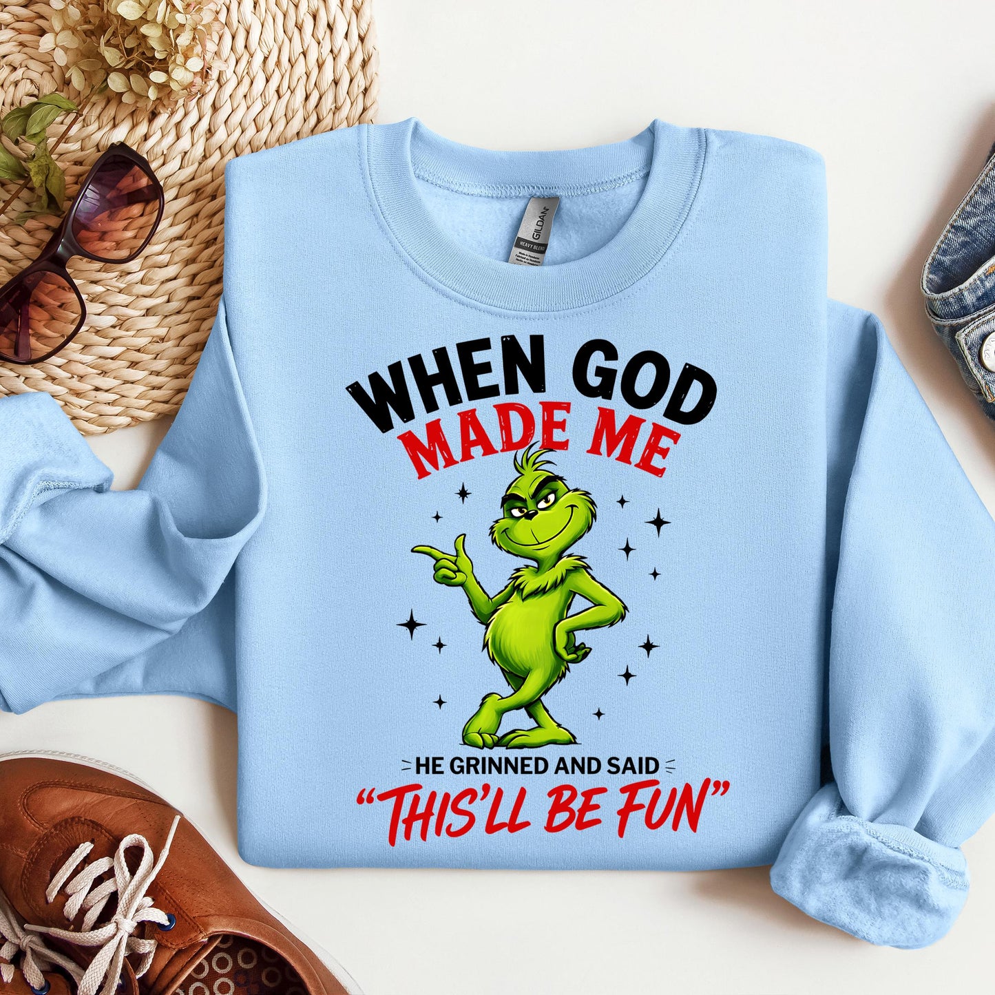 When God Made Me He Grinned And Said This'll Be Fun 39