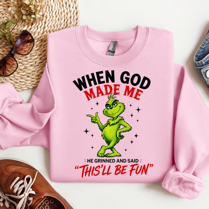 When God Made Me He Grinned And Said This'll Be Fun 39