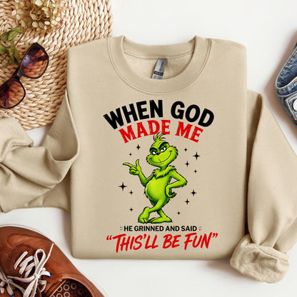 When God Made Me He Grinned And Said This'll Be Fun 39