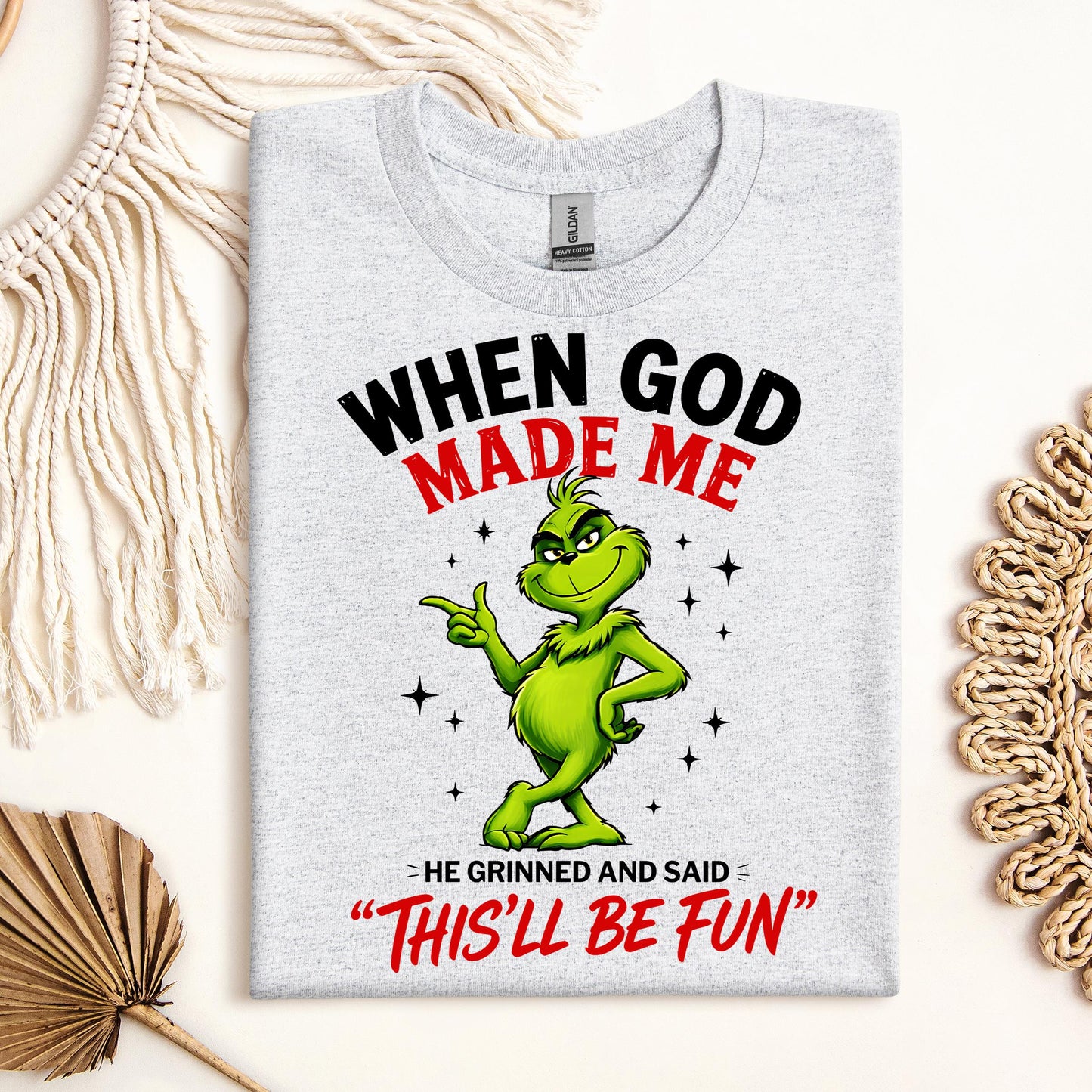 When God Made Me He Grinned And Said This'll Be Fun 39