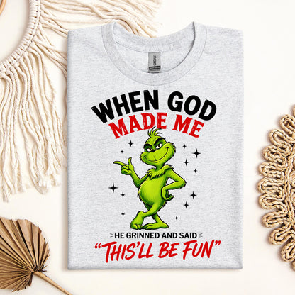 When God Made Me He Grinned And Said This'll Be Fun 39