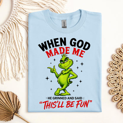When God Made Me He Grinned And Said This'll Be Fun 39