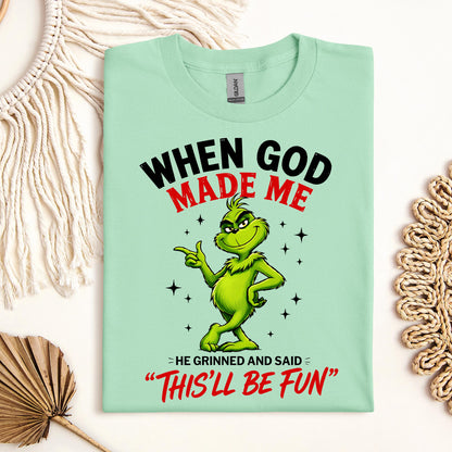 When God Made Me He Grinned And Said This'll Be Fun 39