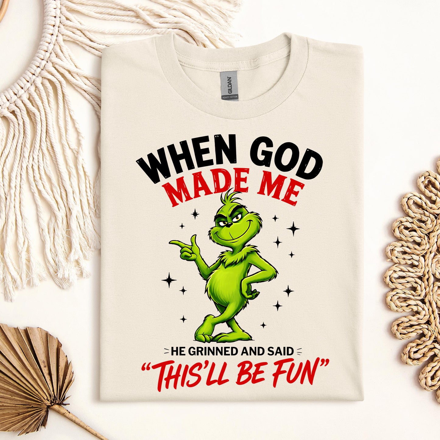 When God Made Me He Grinned And Said This'll Be Fun 39