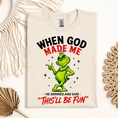 When God Made Me He Grinned And Said This'll Be Fun 39