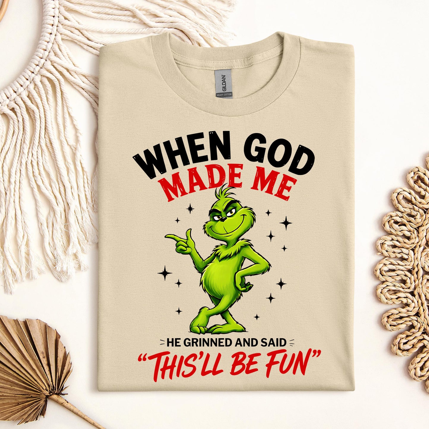 When God Made Me He Grinned And Said This'll Be Fun 39