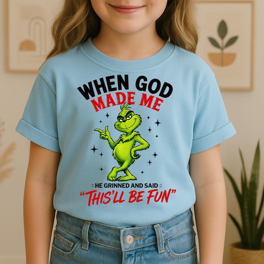 When God Made Me He Grinned And Said This'll Be Fun 39