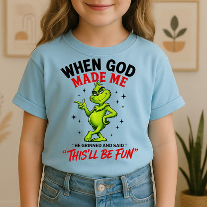 When God Made Me He Grinned And Said This'll Be Fun 39