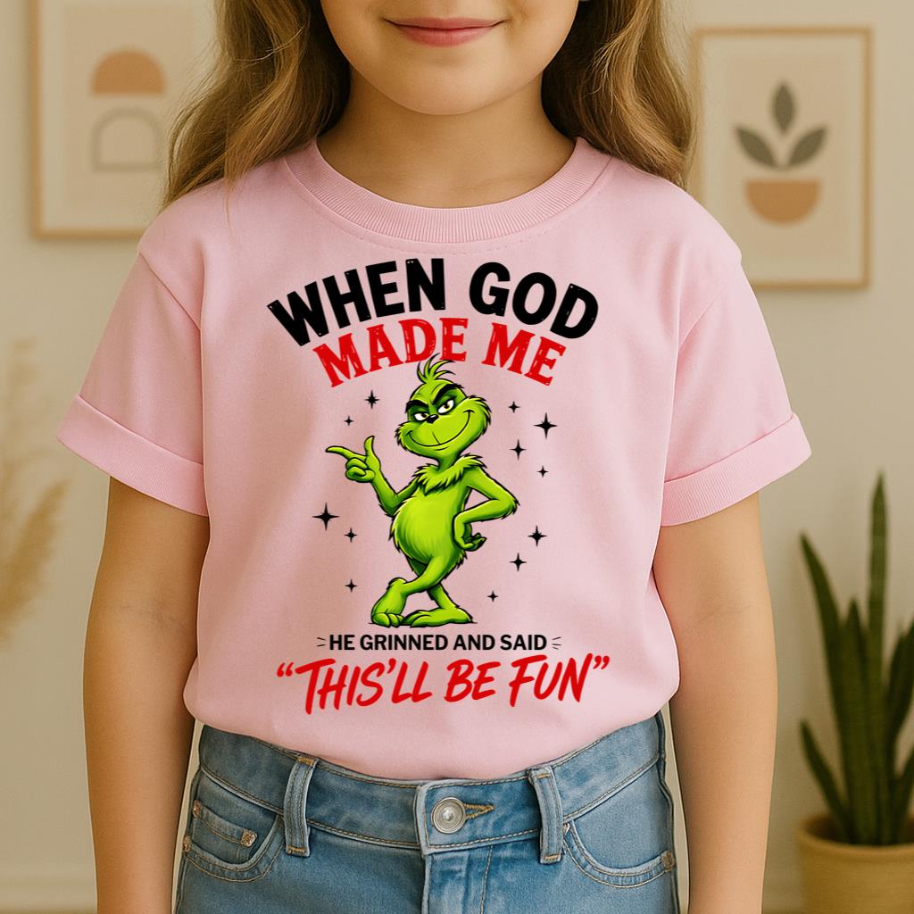 When God Made Me He Grinned And Said This'll Be Fun 39