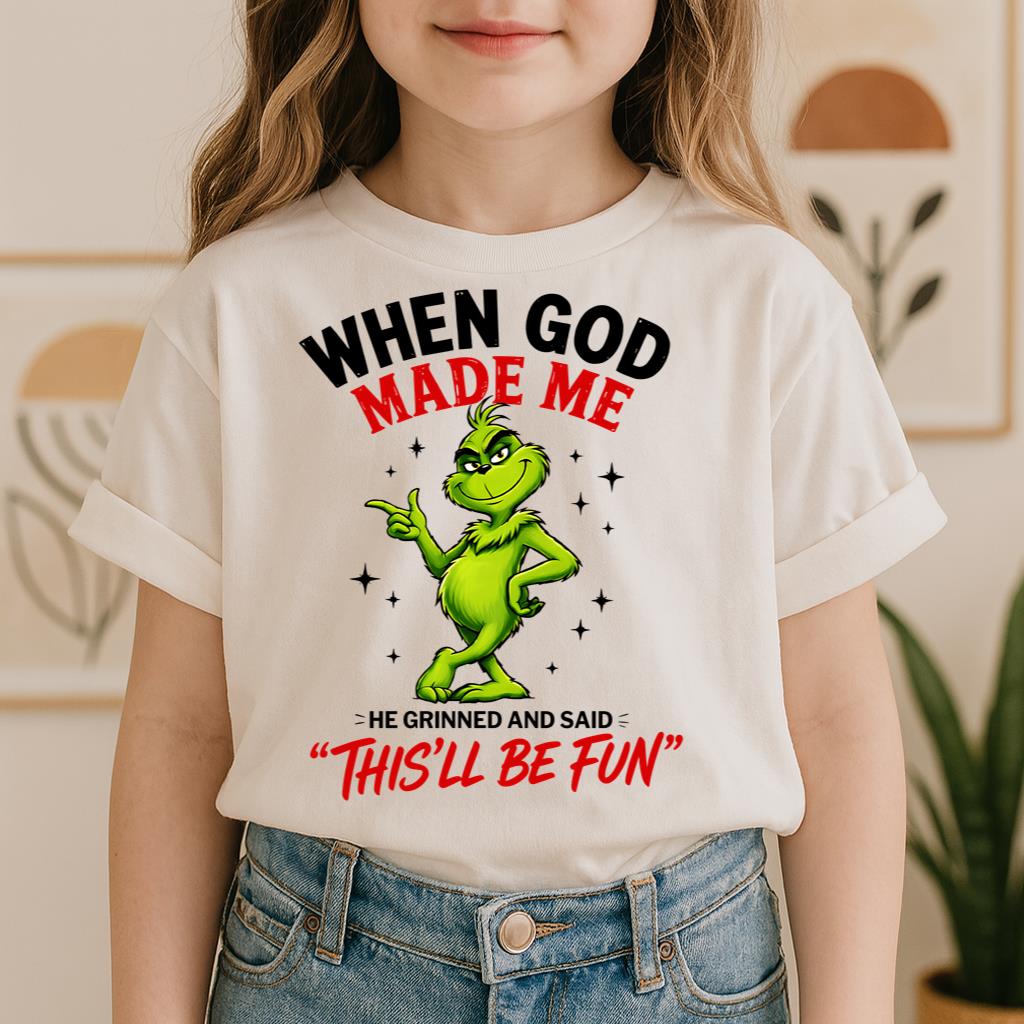 When God Made Me He Grinned And Said This'll Be Fun 39