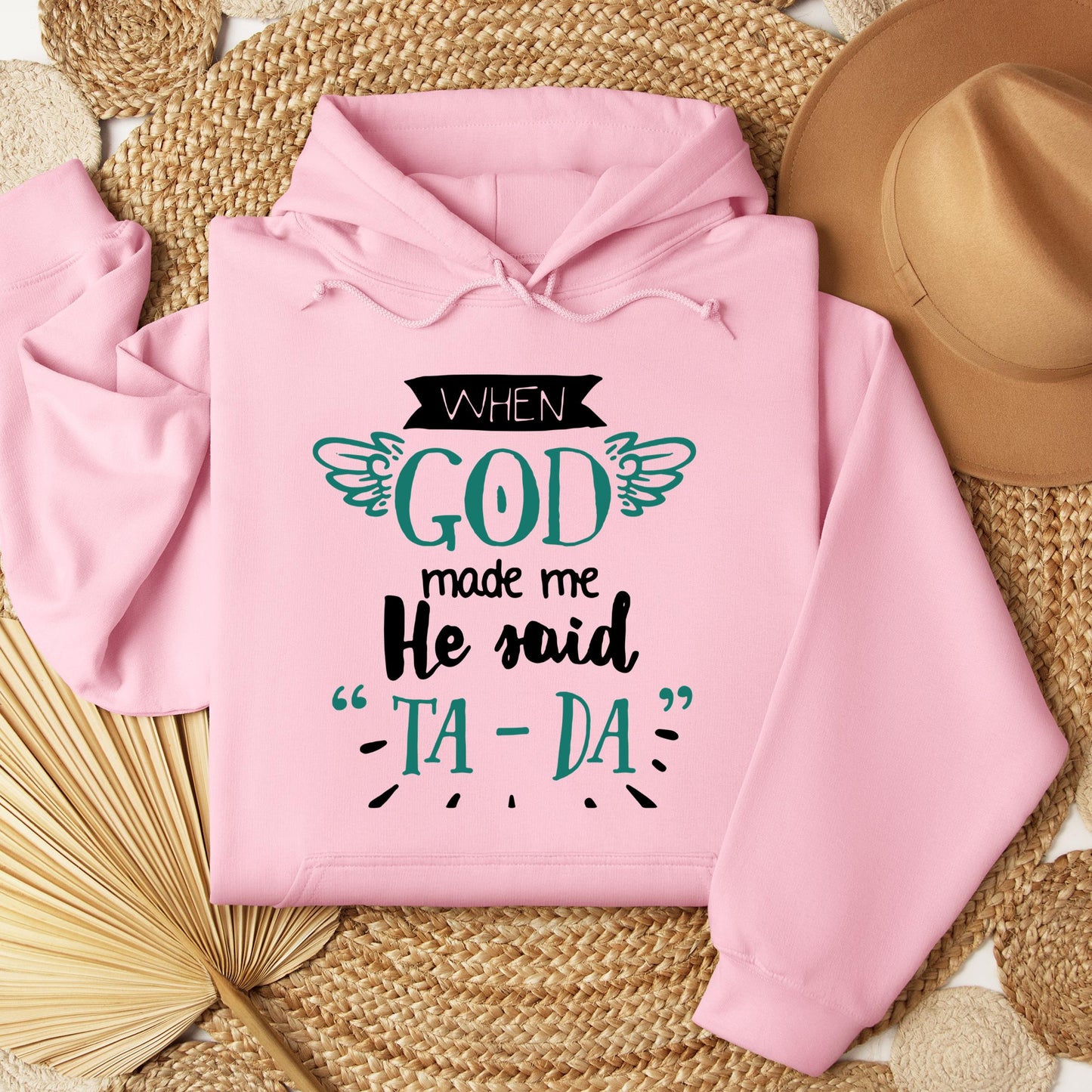 When God Made Me He Said Ta-Da 01
