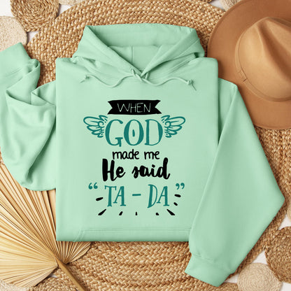 When God Made Me He Said Ta-Da 01