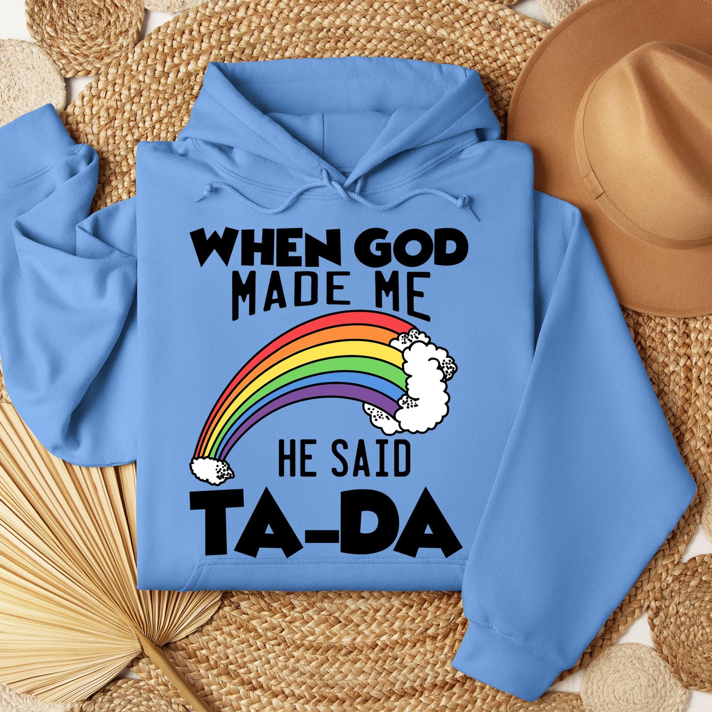 When God Made Me He Said Ta-Da 02