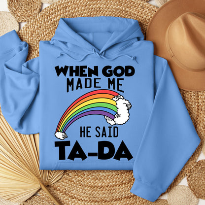 When God Made Me He Said Ta-Da 02