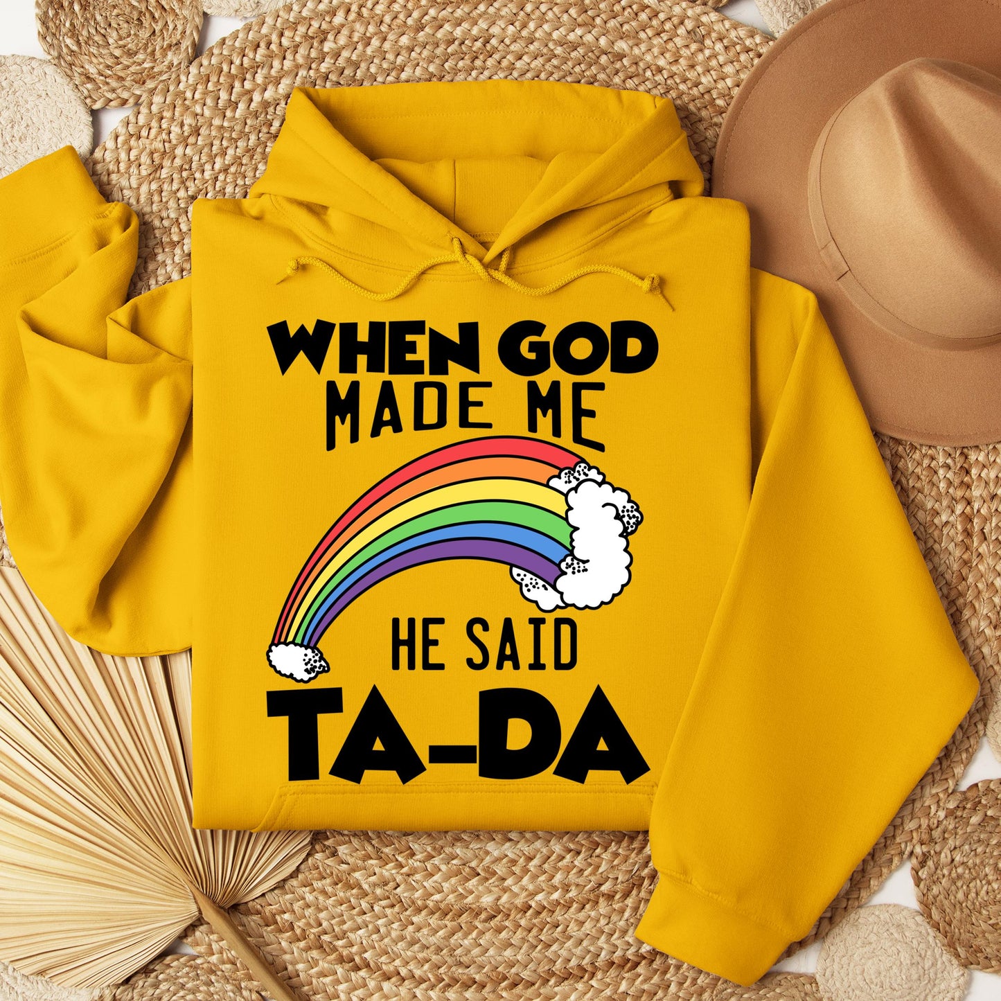 When God Made Me He Said Ta-Da 02