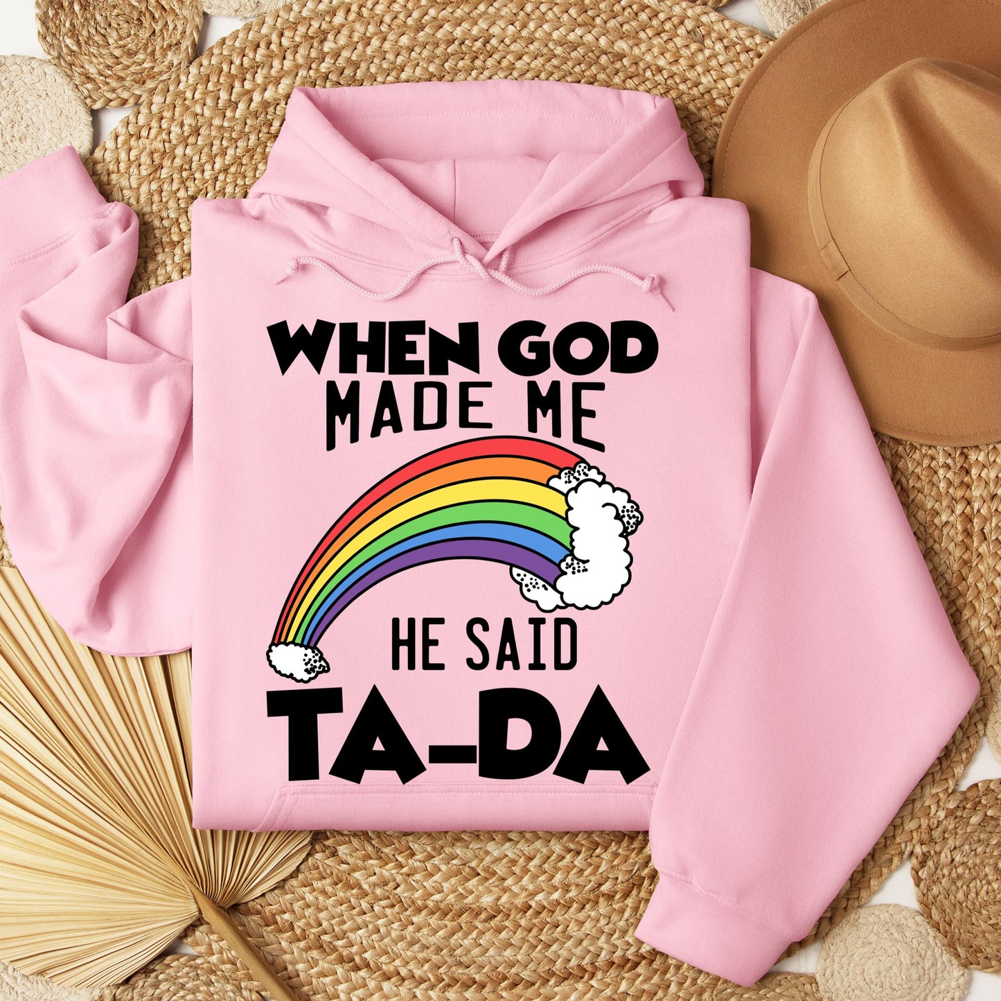 When God Made Me He Said Ta-Da 02