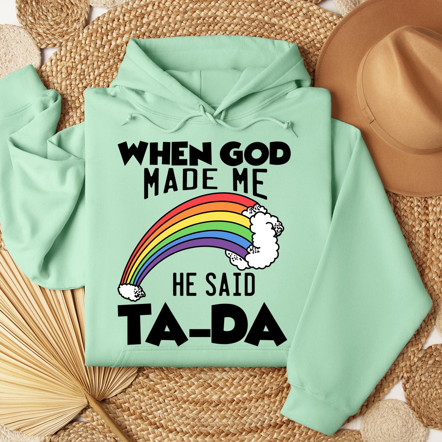 When God Made Me He Said Ta-Da 02