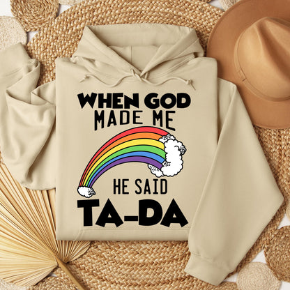 When God Made Me He Said Ta-Da 02
