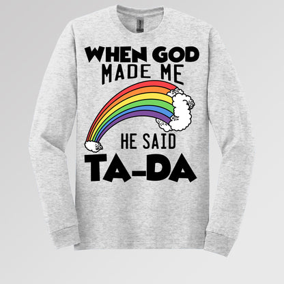 When God Made Me He Said Ta-Da 02