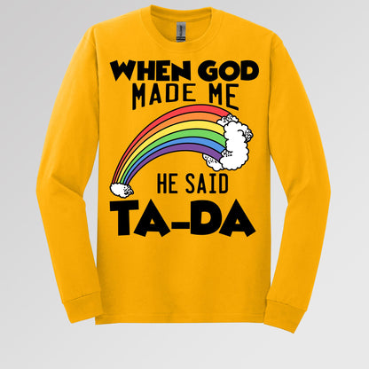 When God Made Me He Said Ta-Da 02