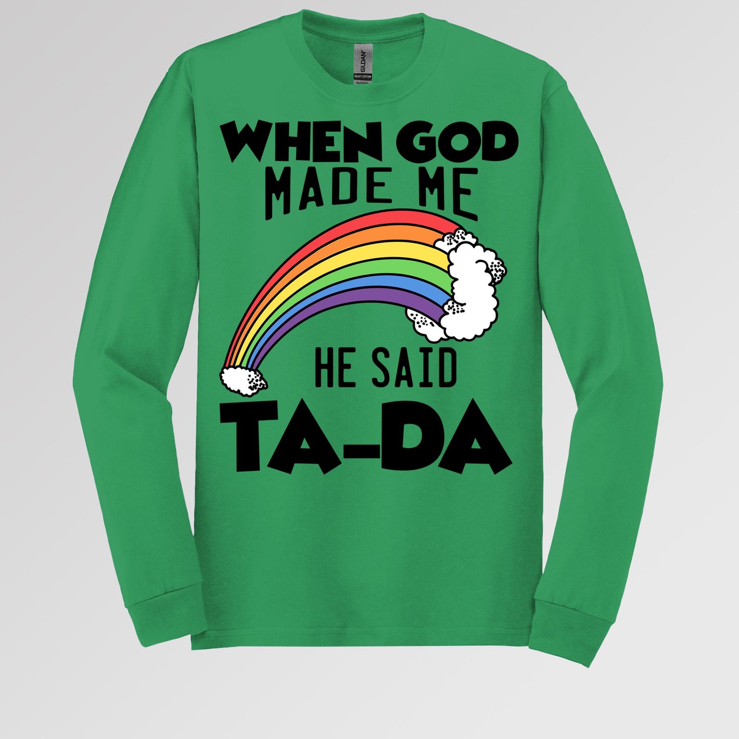 When God Made Me He Said Ta-Da 02