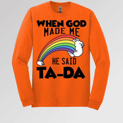 When God Made Me He Said Ta-Da 02
