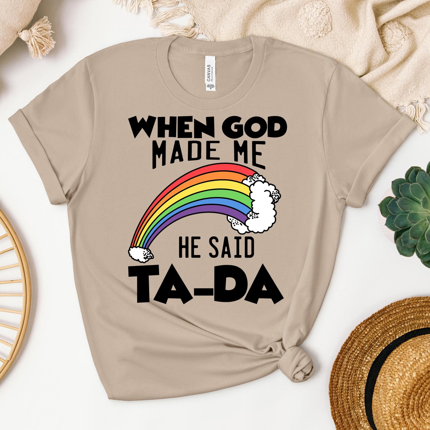 When God Made Me He Said Ta-Da 02