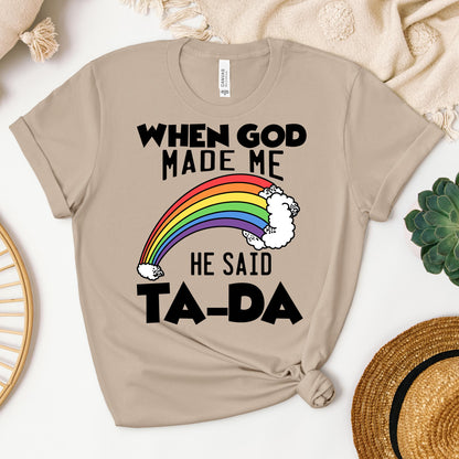 When God Made Me He Said Ta-Da 02