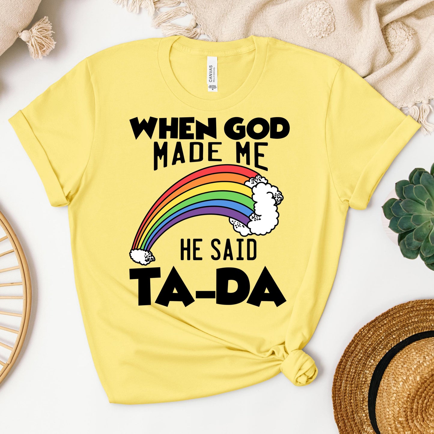 When God Made Me He Said Ta-Da 02