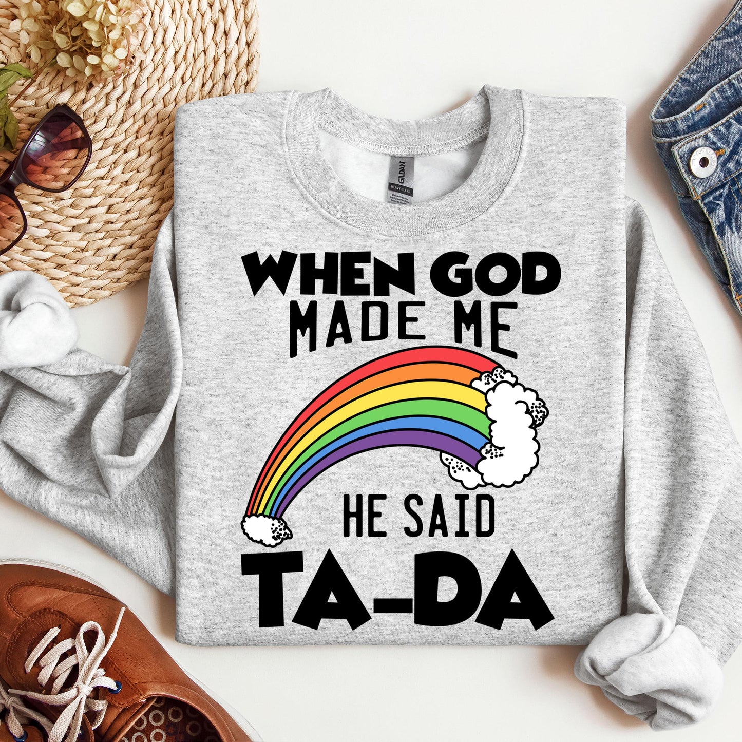 When God Made Me He Said Ta-Da 02