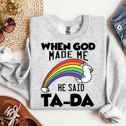 When God Made Me He Said Ta-Da 02