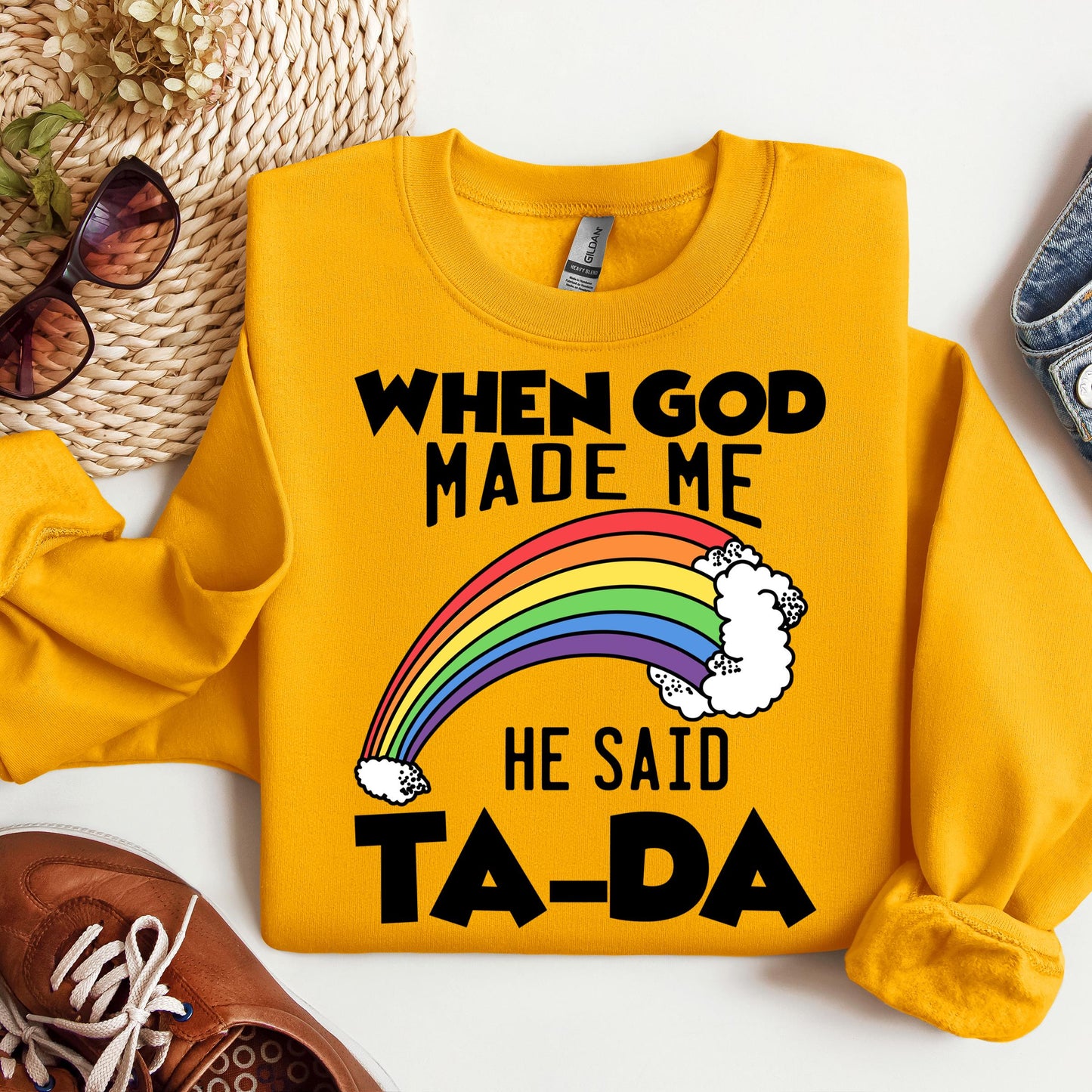 When God Made Me He Said Ta-Da 02