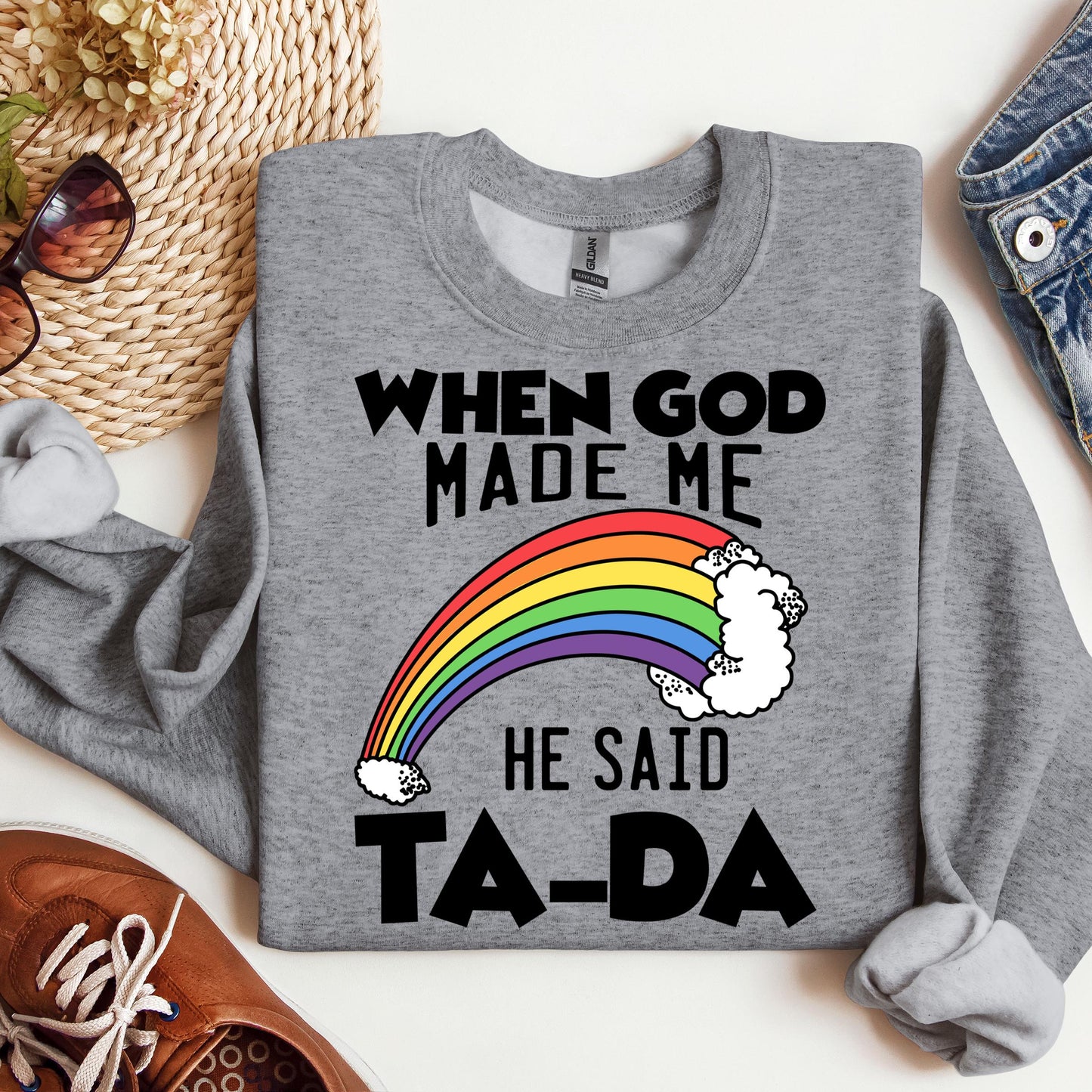 When God Made Me He Said Ta-Da 02