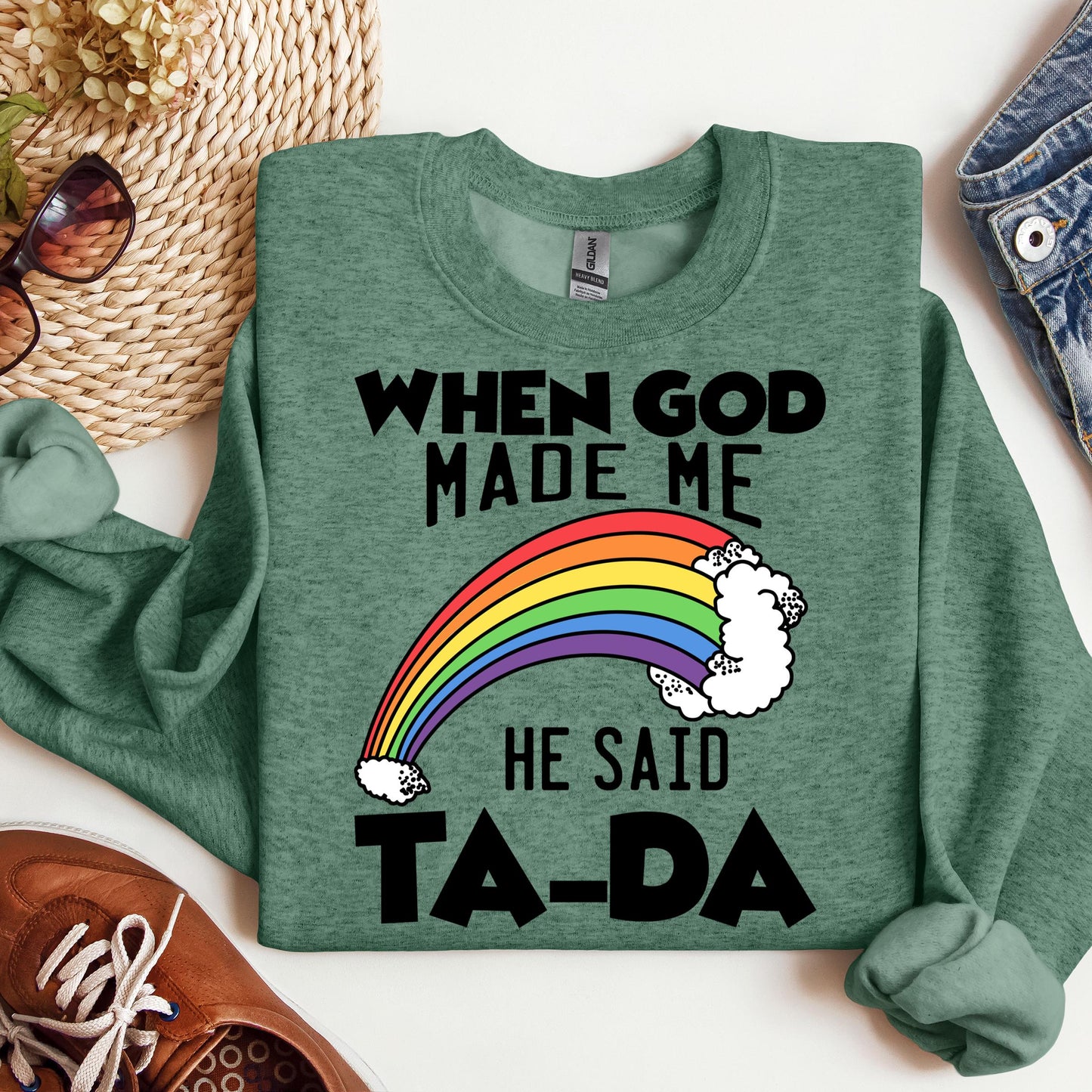 When God Made Me He Said Ta-Da 02