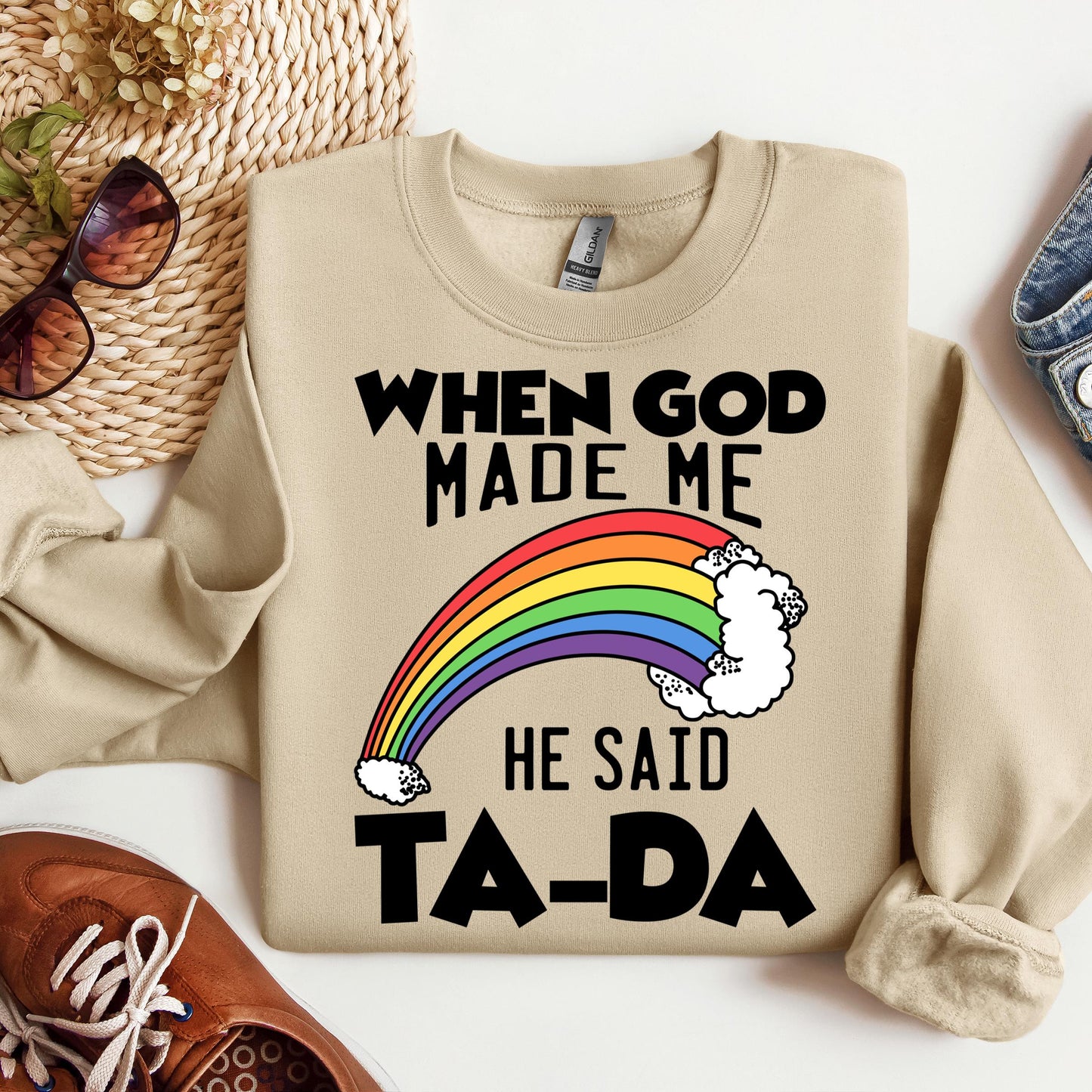 When God Made Me He Said Ta-Da 02