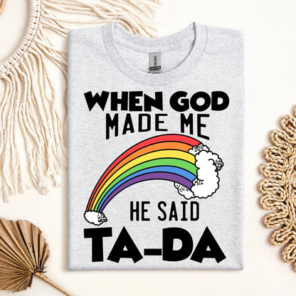 When God Made Me He Said Ta-Da 02