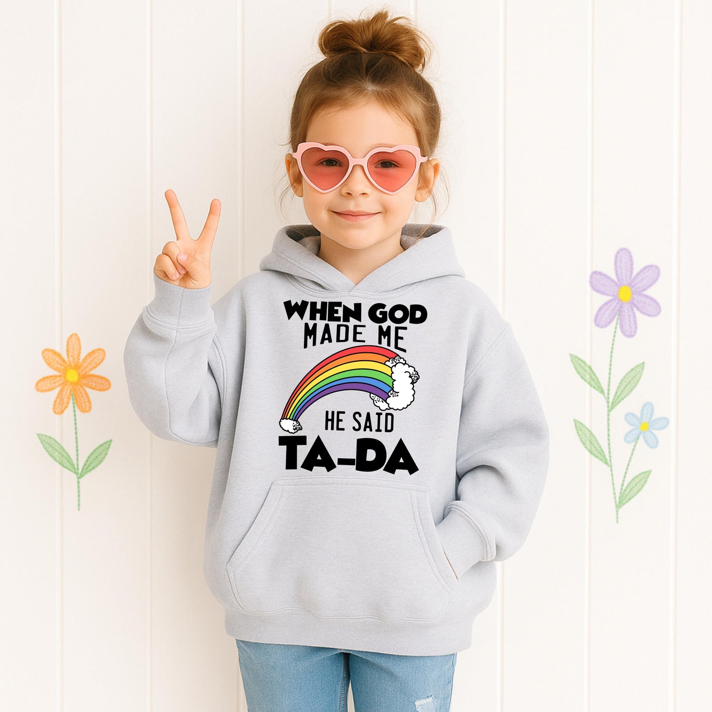 When God Made Me He Said Ta-Da 02