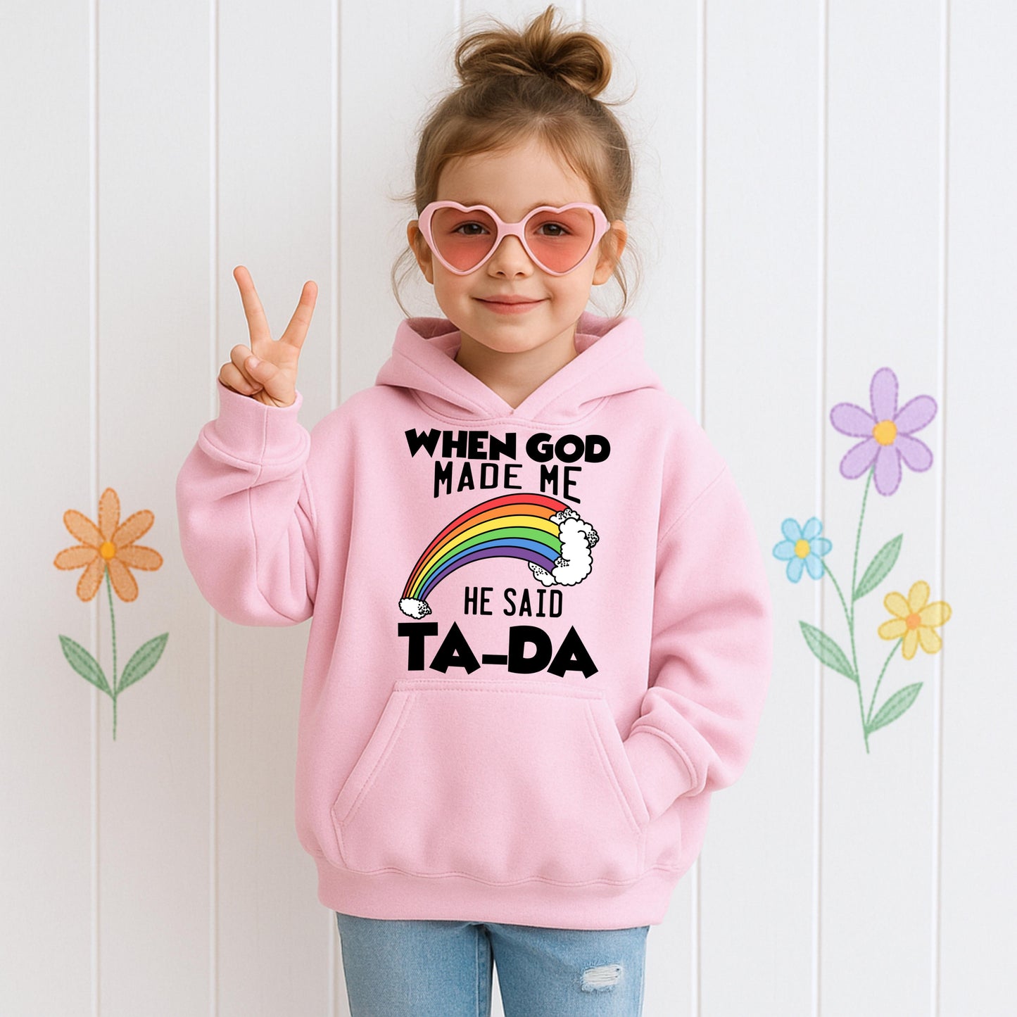 When God Made Me He Said Ta-Da 02