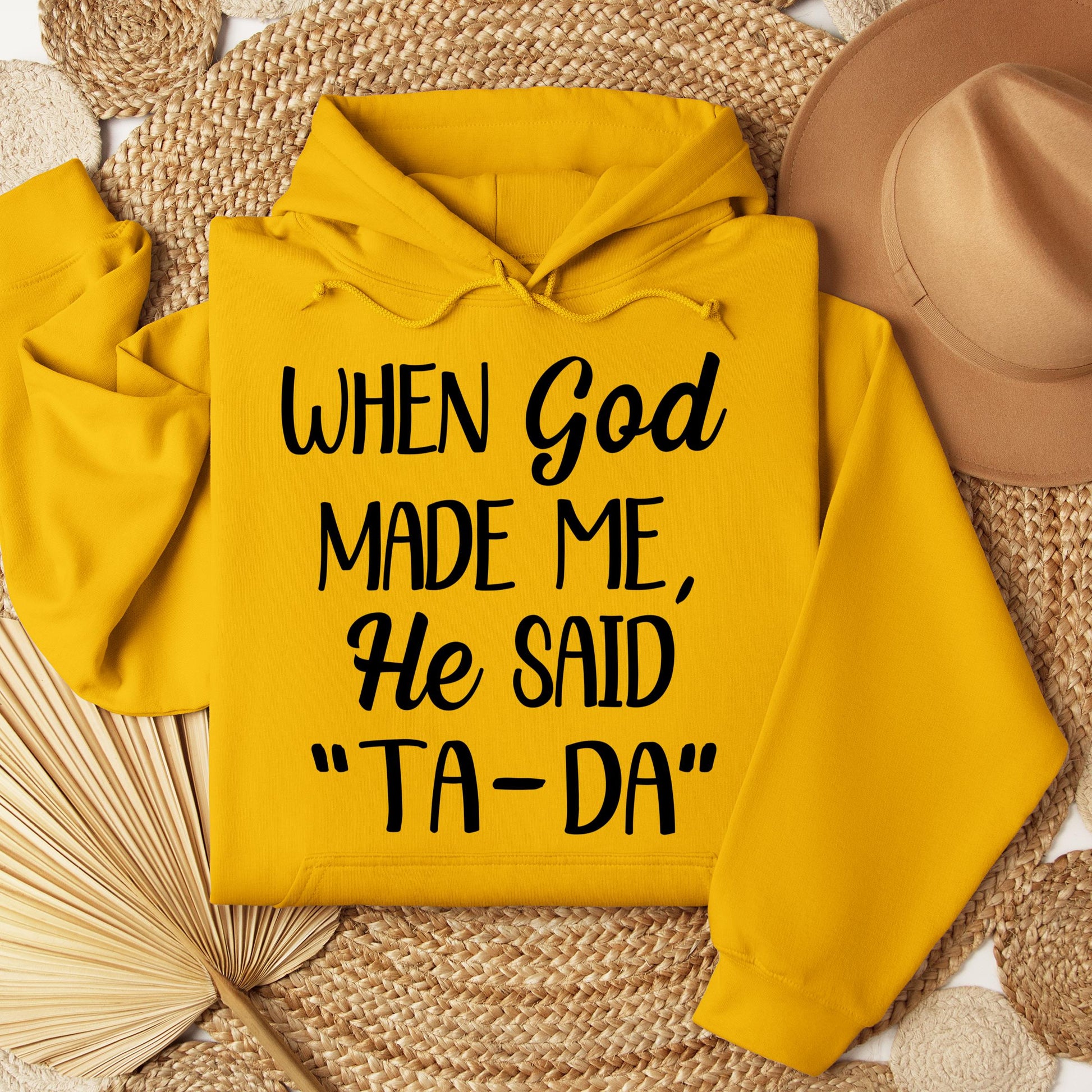 When God Made Me He Said Ta-Da 03