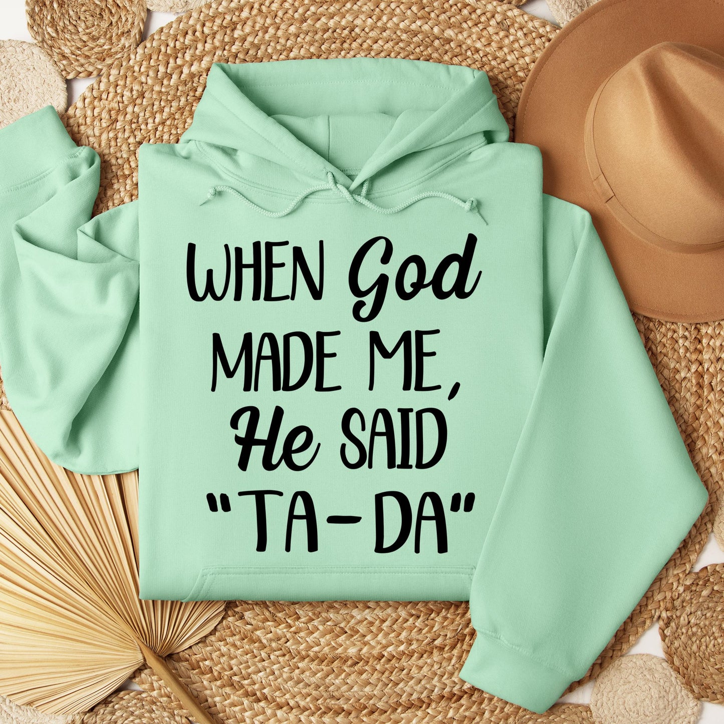 When God Made Me He Said Ta-Da 03