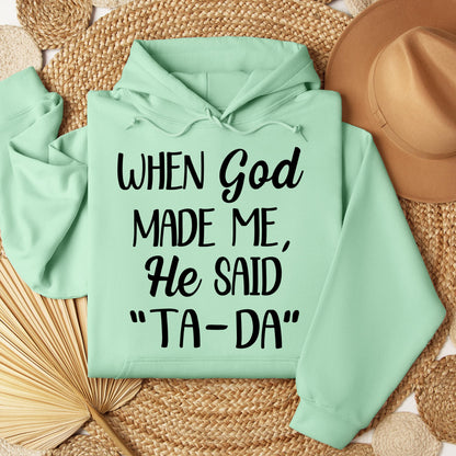 When God Made Me He Said Ta-Da 03